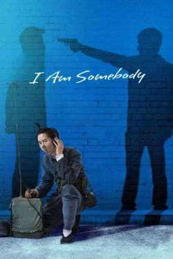 I Am Somebody (2015)