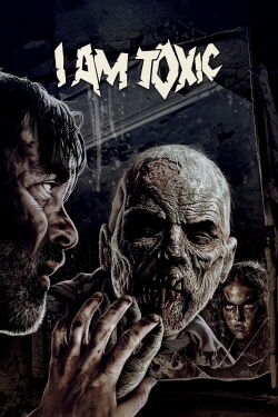 I Am Toxic (2018)