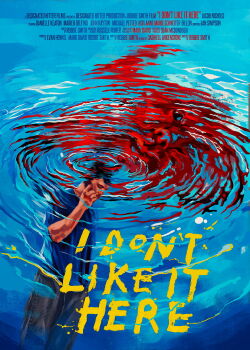 I Don't Like It Here (2025)