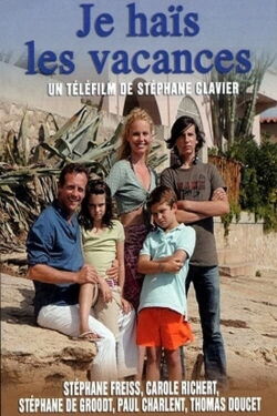 I Hate Vacations (2007)