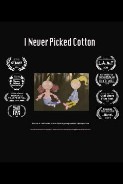 I Never Picked Cotton (2019)