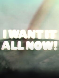 I Want It All Now (1978)