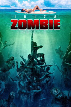 Ibiza Zombie (2016)
