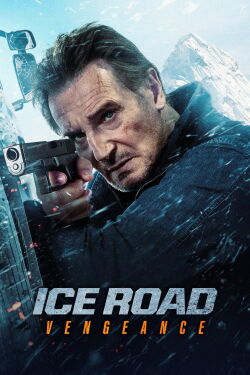 Ice Road: Vengeance (2025)