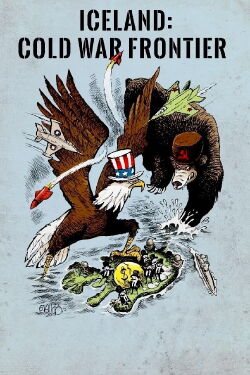 Iceland: Cold War Frontier (2017)