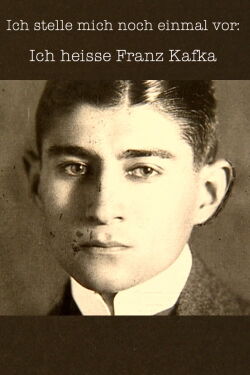 Ich stelle mich noch einmal vor: Ich heiße Franz Kafka (2004)