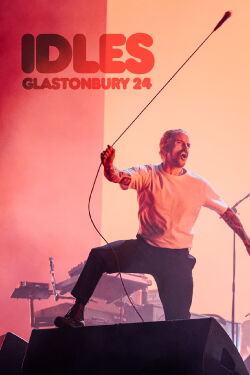 Idles: Glastonbury 2024 (2024)
