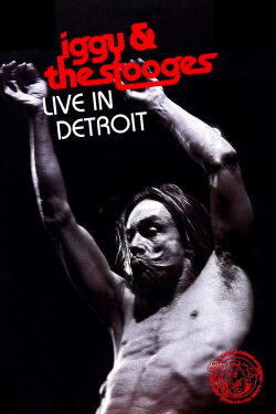 Iggy & the Stooges - Live in Detroit (2003)