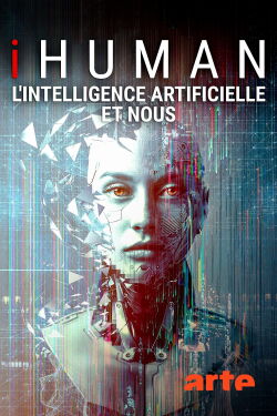 iHuman - L'intelligence artificielle et nous (2019)