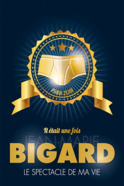 Il était une fois Jean-Marie Bigard (2018)