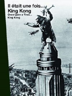 Il était une fois... « King Kong » (2010)