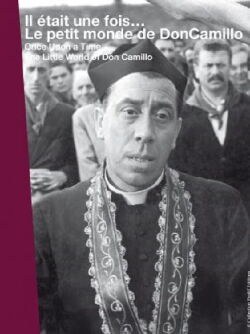 Il était une fois... « Le petit monde de Don Camillo » (2010)