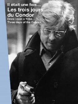 Il était une fois... « Les trois jours du Condor » (2012)