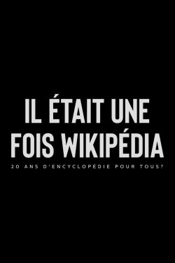 Il était une fois Wikipédia : 20 ans d'encyclopédie en ligne (2021)