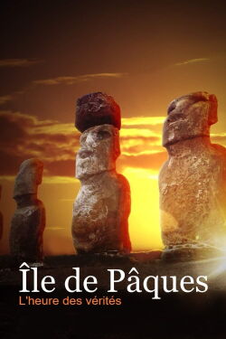Île de Pâques, l'heure des vérités (2018)