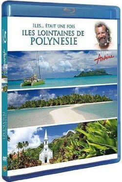 Îles... Était une Fois : Îles lointaines de Polynésie (2010)