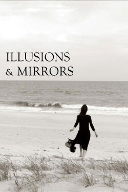 Illusions & Mirrors (2013)