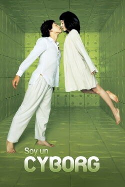 I'm a Cyborg, But That's OK (2006)