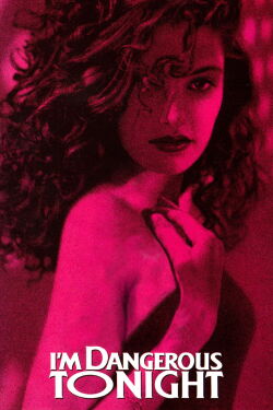 I'm Dangerous Tonight (1990)