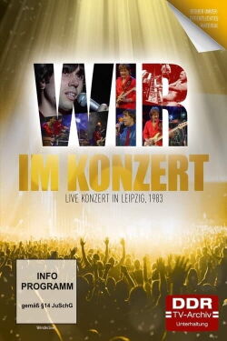Im Konzert: WIR - Live Konzert in Leipzig (1983)