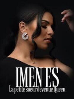 Imen ES - La petite soeur devenue Queen (2023)