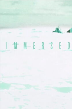 Immersed (2013)