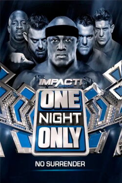 IMPACT Wrestling: One Night Only: No Surrender (2017)