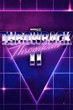 Impact Wrestling: Throwback Throwdown II (2021)
