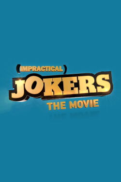 Impractical Jokers: The Movie (2020)