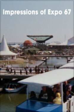 Impressions of Expo 67 (1967)