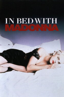 In Bed with Madonna (1991)