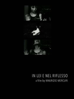 In her and in the reflection (2011)