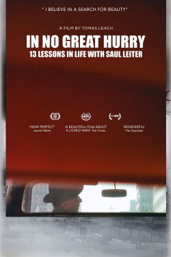 In No Great Hurry: 13 Lessons in Life with Saul Leiter (2014)