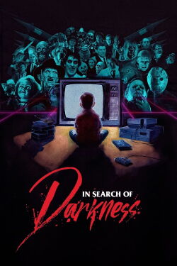 In Search of Darkness - Eine Reise durch den Horrorfilm der 80er Jahre (2019)