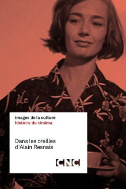 In the Ears of Alain Resnais (2019)