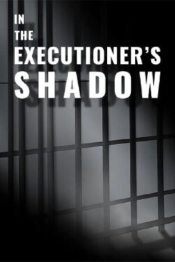 In the Executioner's Shadow (2018)