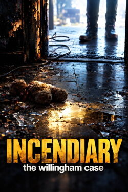Incendiary: The Willingham Case (2011)