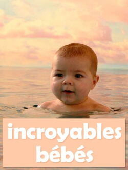 Incroyables bébés (2014)