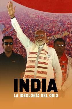 India: la ideología del odio (2024)