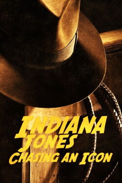 Indiana Jones: Chasing an Icon (2023)