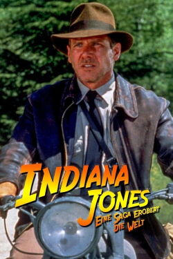 Indiana Jones – Eine Saga erobert die Welt (2021)