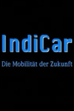 IndiCar - Die Mobilität der Zukunft (1994)