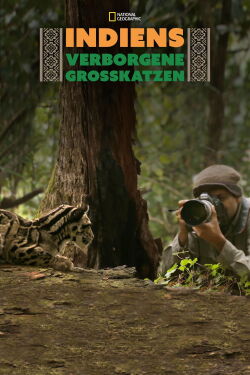 Indiens verborgene Großkatzen (2020)