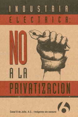 Industria Eléctrica: NO a la Privatización (2001)