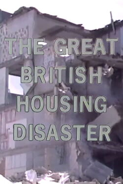 Inquiry. The Great British Housing Disaster (1984)
