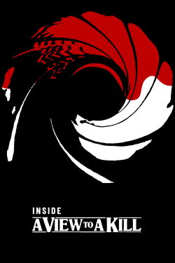Inside 'A View to a Kill' (2000)
