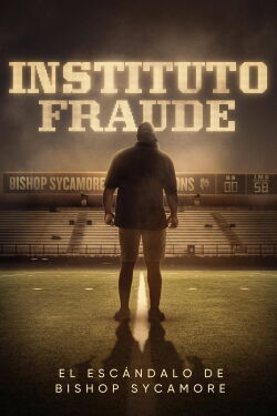 Instituto Fraude: El Escándalo de Bishop Sycamore (2023)