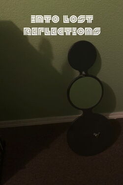 Into Lost Reflections (2022)