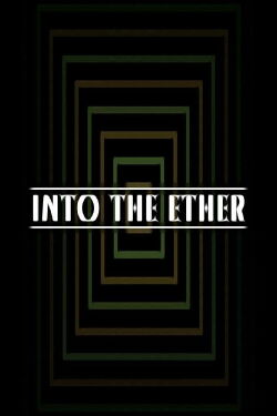 Into the Ether (2018)