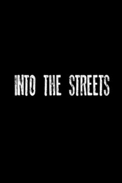 Into the Streets (2013)